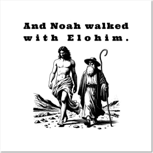 And Noah walked with Elohim. Posters and Art